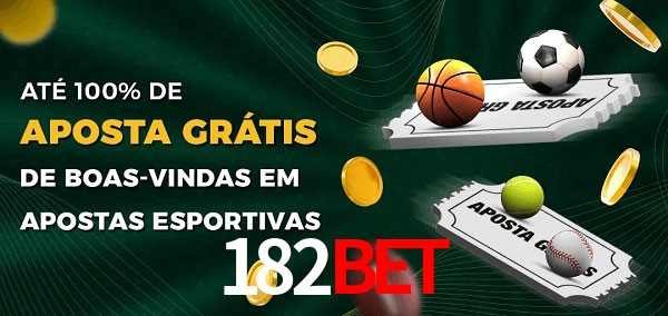 182bet Ate 100% de Aposta Gratis