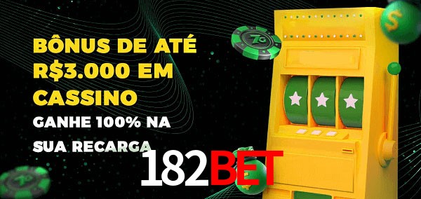 182bet melhor bônus de depósito